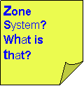Folded Corner: Zone System?What is that?
